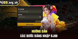 Hướng dẫn các bước đăng nhập BJ88