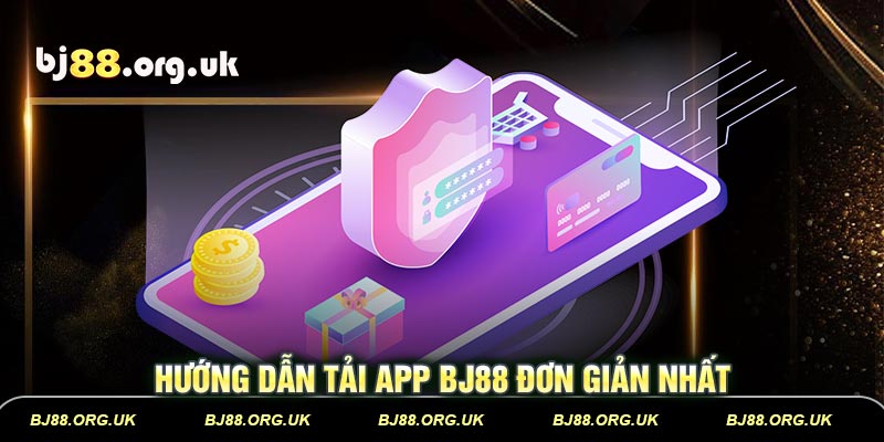 Hướng dẫn tải app BJ88 đơn giản nhất