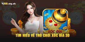 Tìm hiểu về trò chơi xóc đĩa 3D